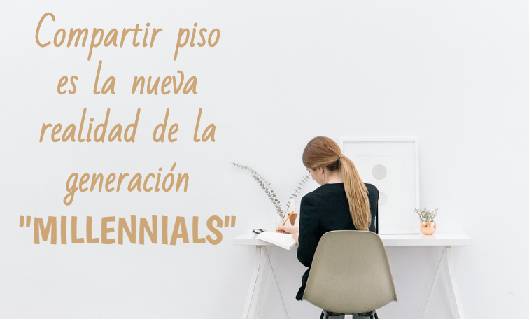 Compartir piso es la nueva realidad de la generación «millennials»