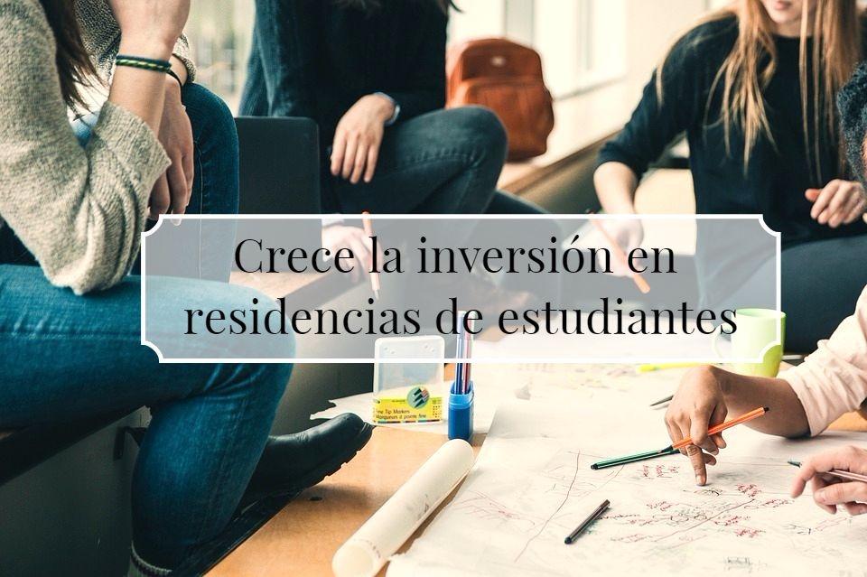 residencia de estudiantes - Crece la inversión en residencias de estudiantes