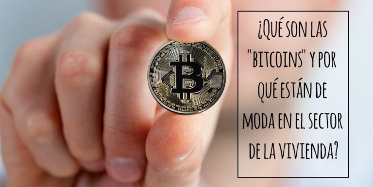 ¿Qué son las «bitcoins» y por qué están de moda en el sector de la vivienda?